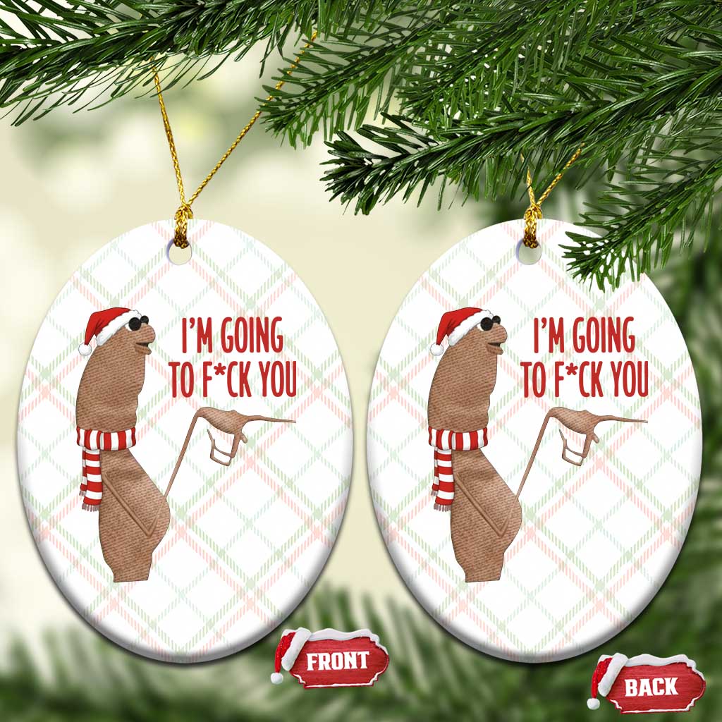 Marcus The Worm Christmas Meme Ceramic Ornament I Am Going To Fck You - Wonder Print Shop
