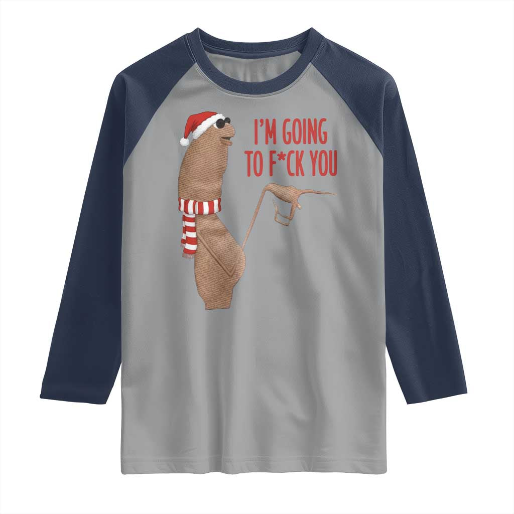 Marcus The Worm Christmas Meme Raglan Shirt I Am Going To Fck You - Wonder Print Shop