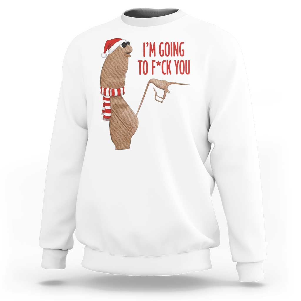 Marcus The Worm Christmas Meme Sweatshirt I Am Going To Fck You - Wonder Print Shop