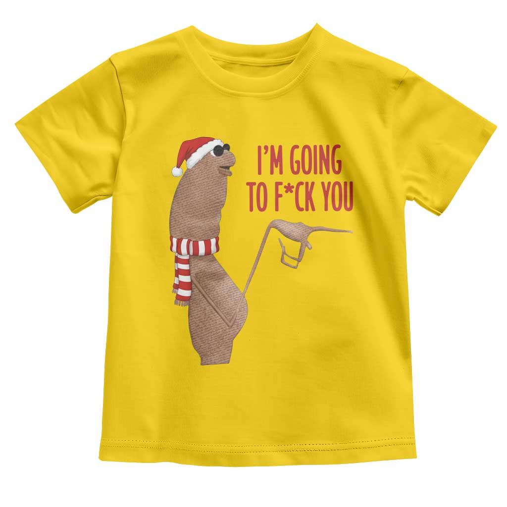 Marcus The Worm Christmas Meme Toddler T Shirt I Am Going To Fck You - Wonder Print Shop