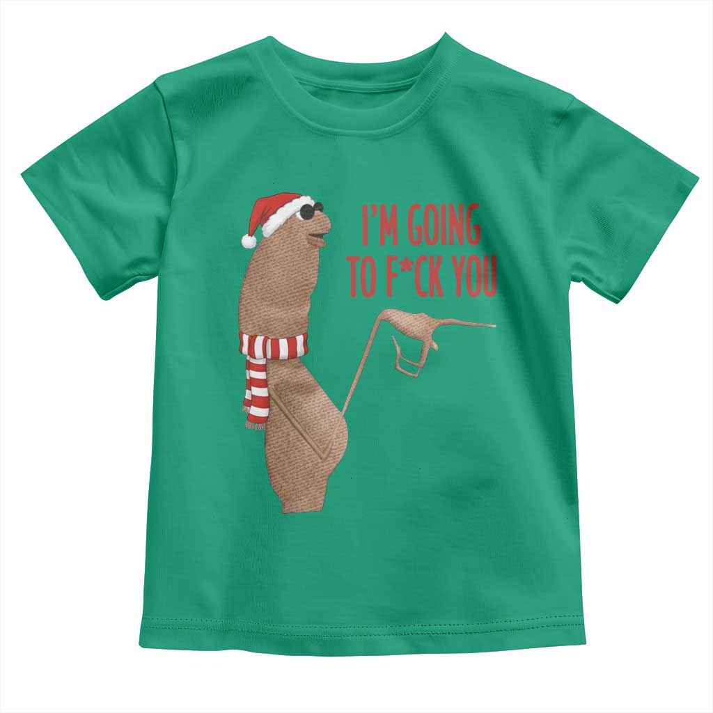 Marcus The Worm Christmas Meme Toddler T Shirt I Am Going To Fck You - Wonder Print Shop