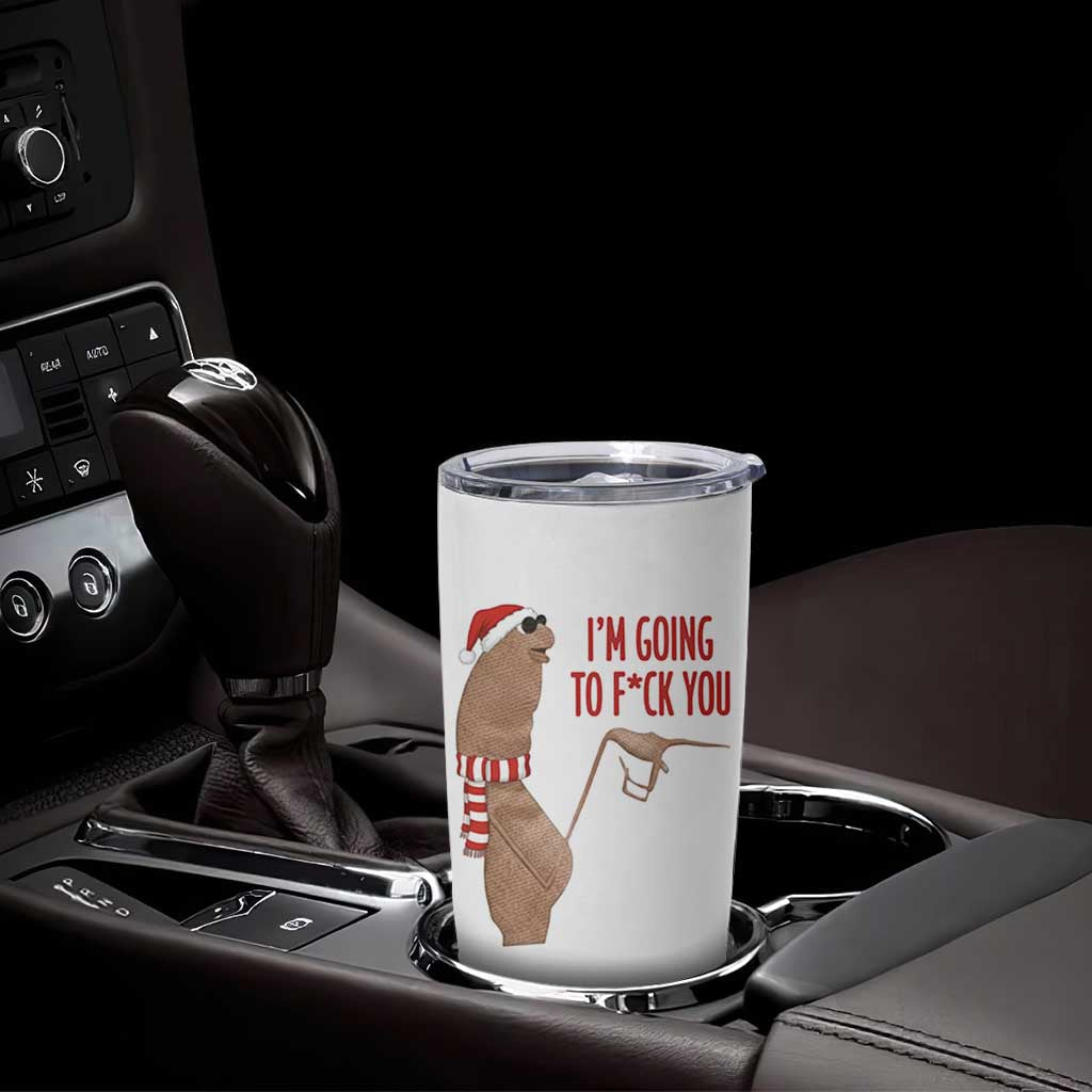 Marcus The Worm Christmas Meme Tumbler Cup I Am Going To Fck You - Wonder Print Shop