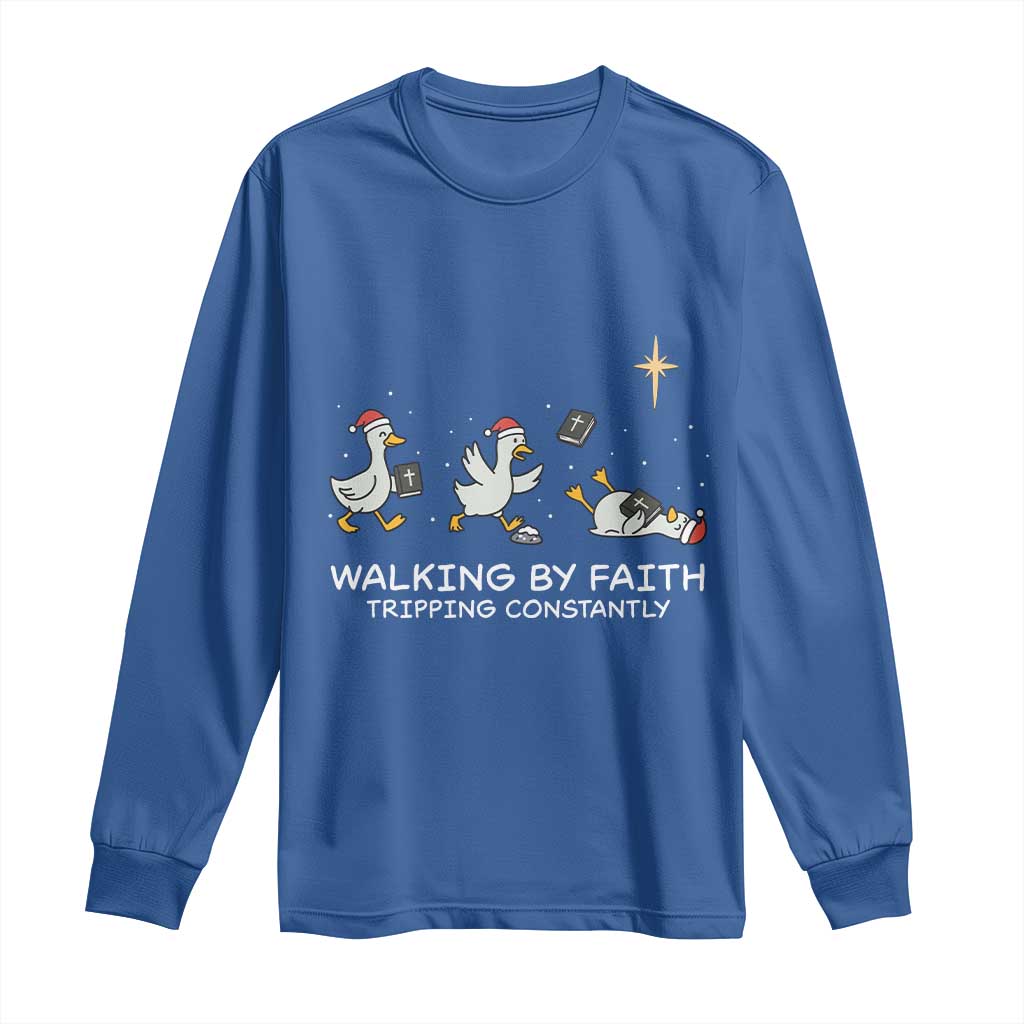 Christian Goose Christmas Long Sleeve Shirt Walking By Faith Tripping Constantly Funny Quote - Wonder Print Shop
