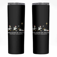 Christian Goose Christmas Skinny Tumbler Walking By Faith Tripping Constantly Funny Quote - Wonder Print Shop