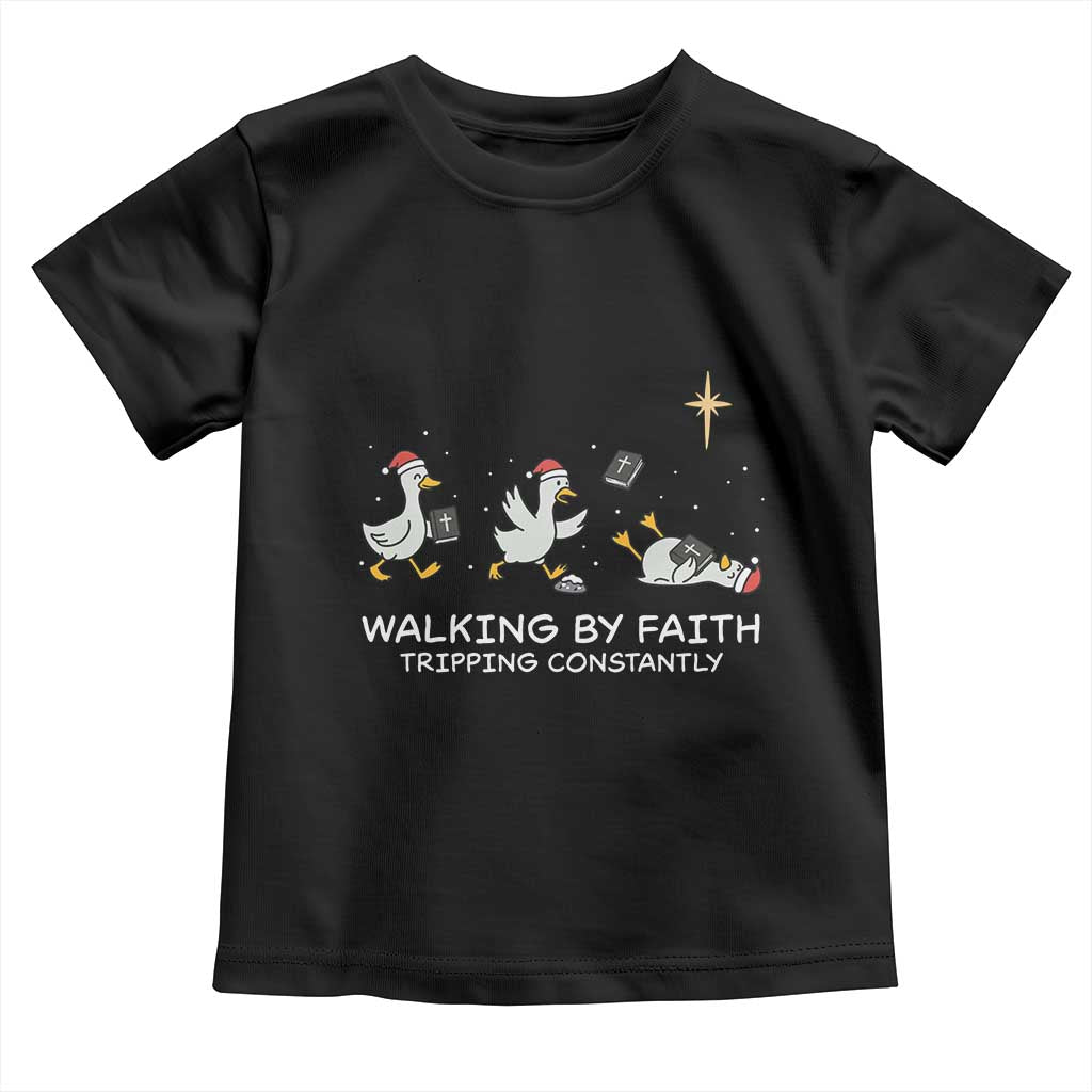 Christian Goose Christmas Toddler T Shirt Walking By Faith Tripping Constantly Funny Quote - Wonder Print Shop