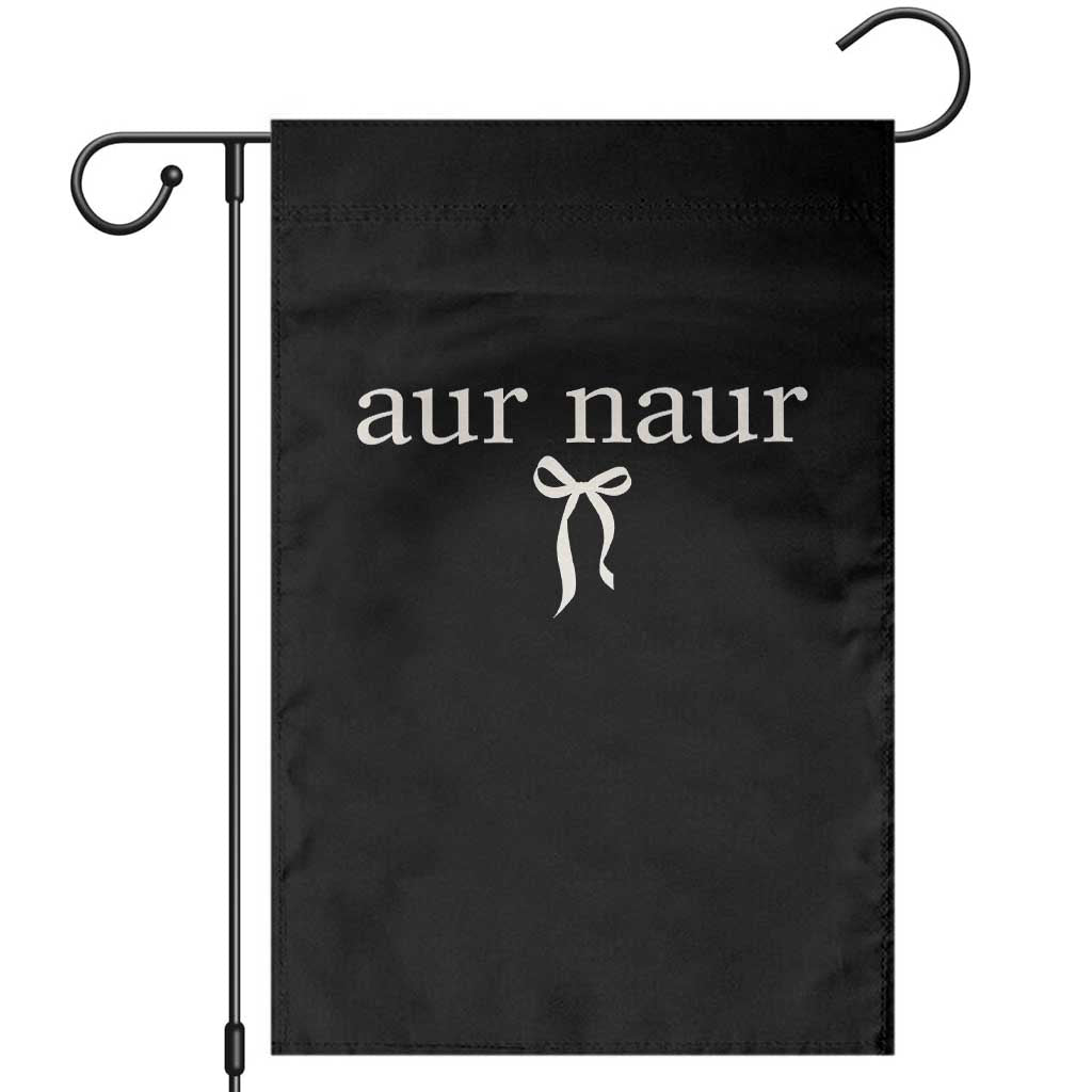 Aur Naur Garden Flag Funny Sarcastic Oh No Australian Accent
