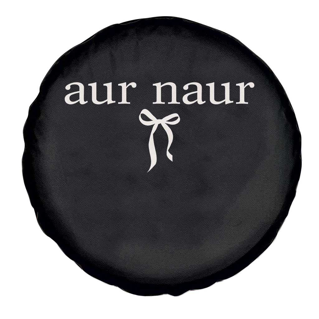 Aur Naur Spare Tire Cover Funny Sarcastic Oh No Australian Accent