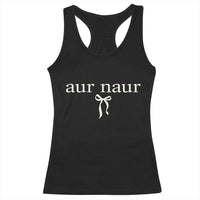 Aur Naur Racerback Tank Top Funny Sarcastic Oh No Australian Accent