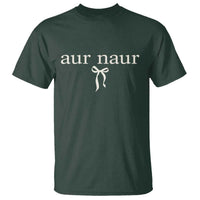 Aur Naur T Shirt Funny Sarcastic Oh No Australian Accent