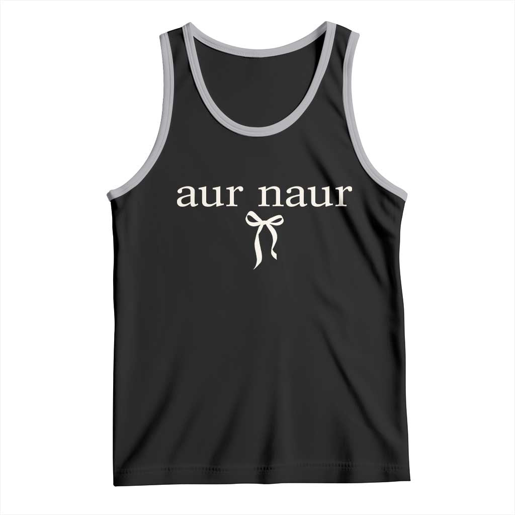 Aur Naur Tank Top Funny Sarcastic Oh No Australian Accent
