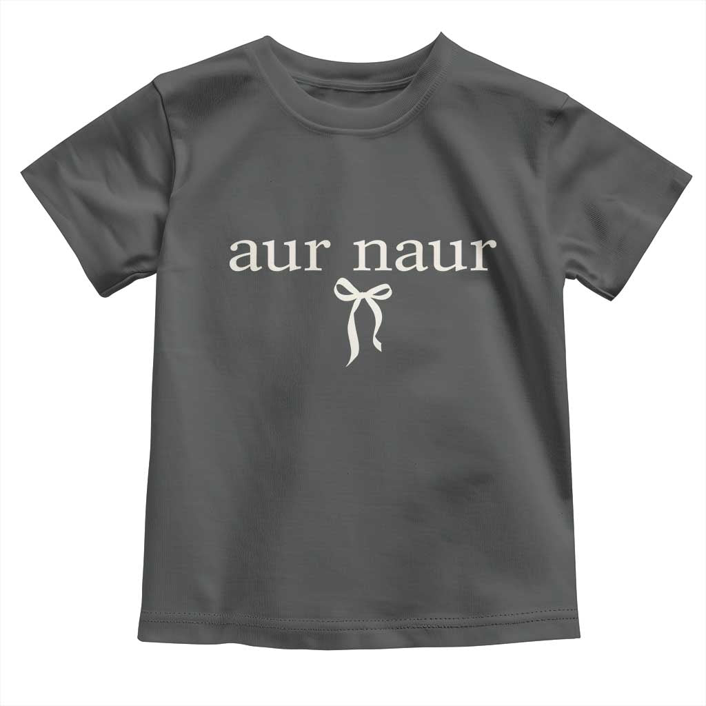 Aur Naur Toddler T Shirt Funny Sarcastic Oh No Australian Accent