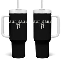 Aur Naur Tumbler With Handle Funny Sarcastic Oh No Australian Accent