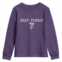 Aur Naur Youth Sweatshirt Funny Sarcastic Oh No Australian Accent
