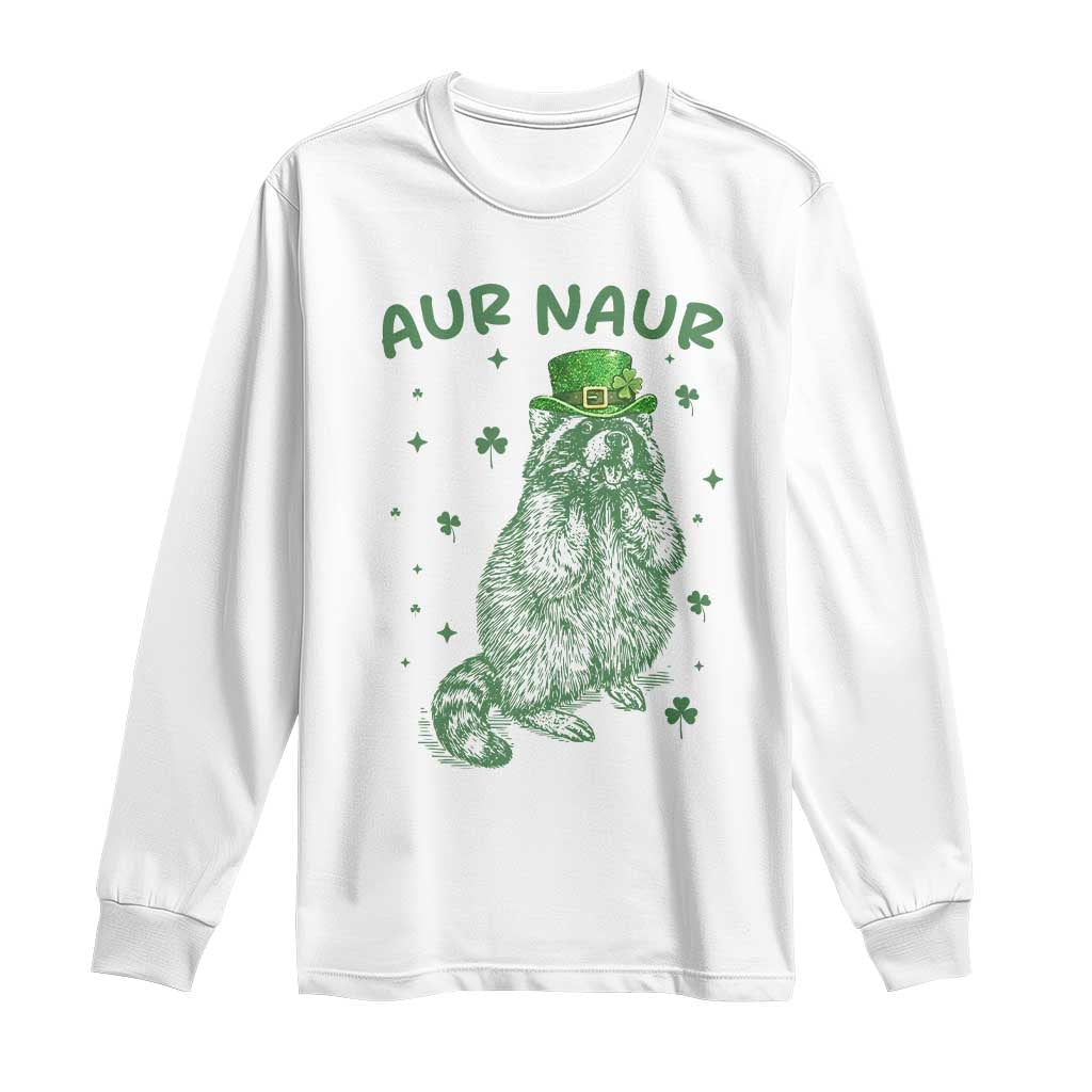 Aur Naur Cowboy Raccoon Meme Long Sleeve Shirt Funny Sarcastic Oh No Australian Accent
