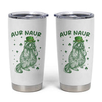 Aur Naur Cowboy Raccoon Meme Tumbler Cup Funny Sarcastic Oh No Australian Accent