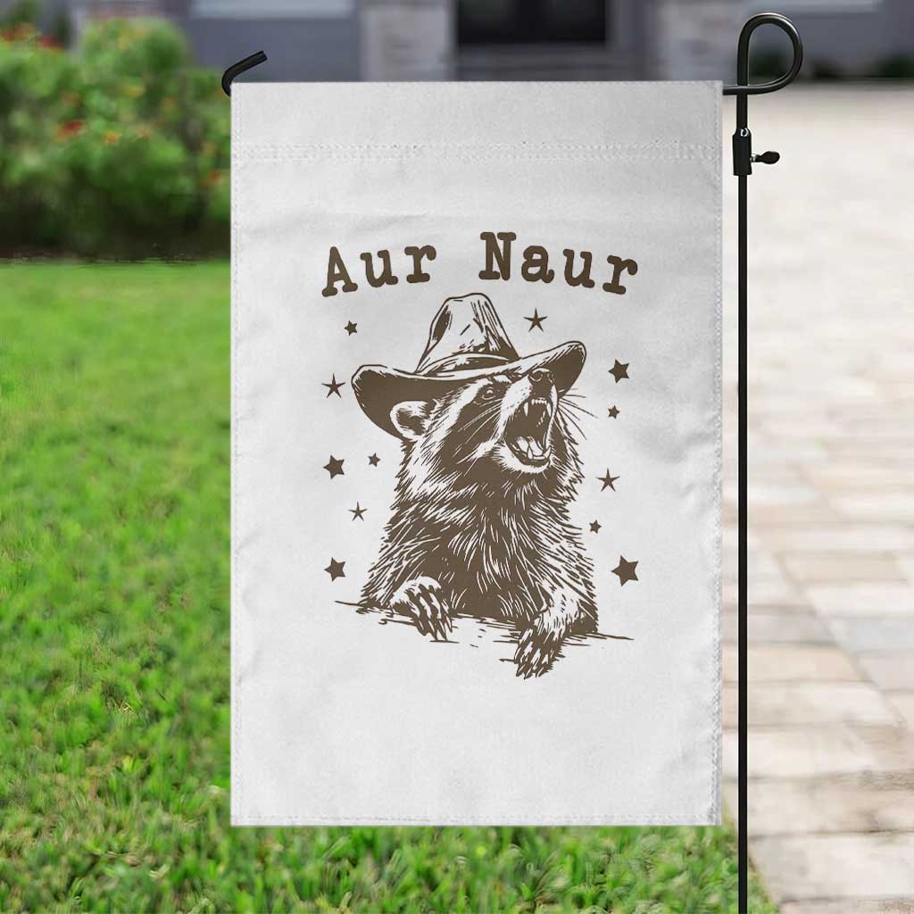 AUR Naur Cowboy Raccoon Garden Flag Funny Sarcastic Oh No Australian Accent