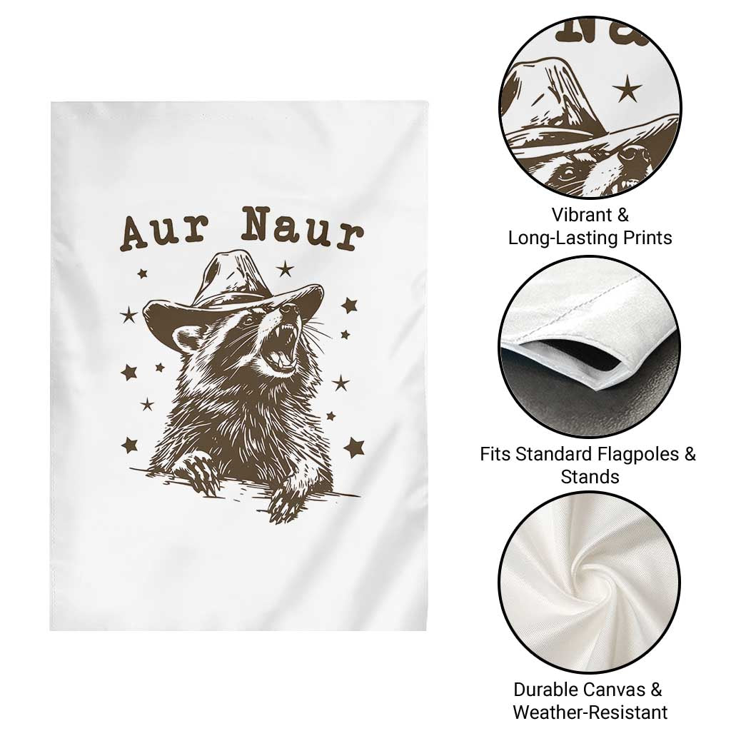 AUR Naur Cowboy Raccoon Garden Flag Funny Sarcastic Oh No Australian Accent