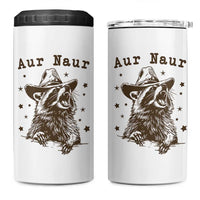AUR Naur Cowboy Raccoon 4 in 1 Can Cooler Tumbler Funny Sarcastic Oh No Australian Accent