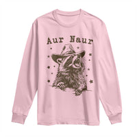AUR Naur Cowboy Raccoon Long Sleeve Shirt Funny Sarcastic Oh No Australian Accent