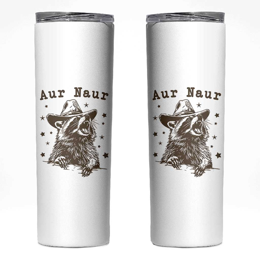 AUR Naur Cowboy Raccoon Skinny Tumbler Funny Sarcastic Oh No Australian Accent