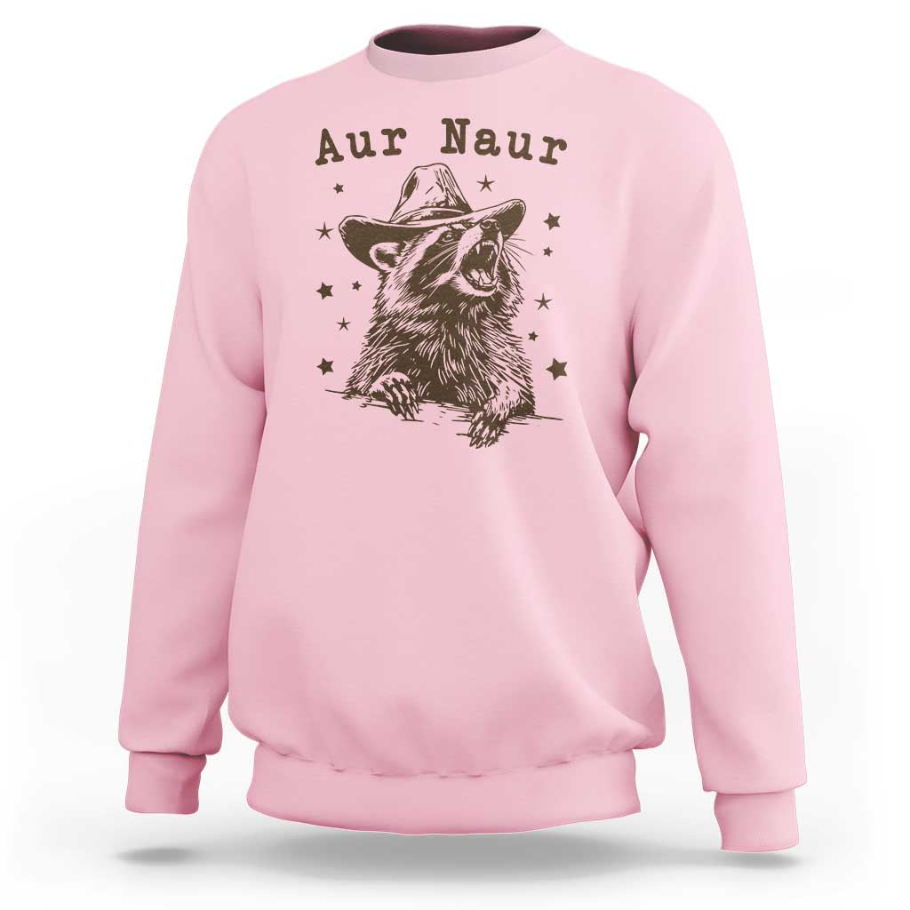 AUR Naur Cowboy Raccoon Sweatshirt Funny Sarcastic Oh No Australian Accent