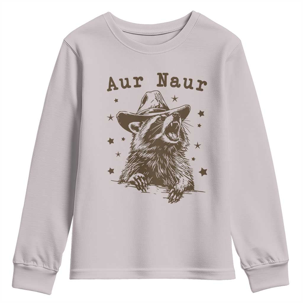 AUR Naur Cowboy Raccoon Youth Sweatshirt Funny Sarcastic Oh No Australian Accent