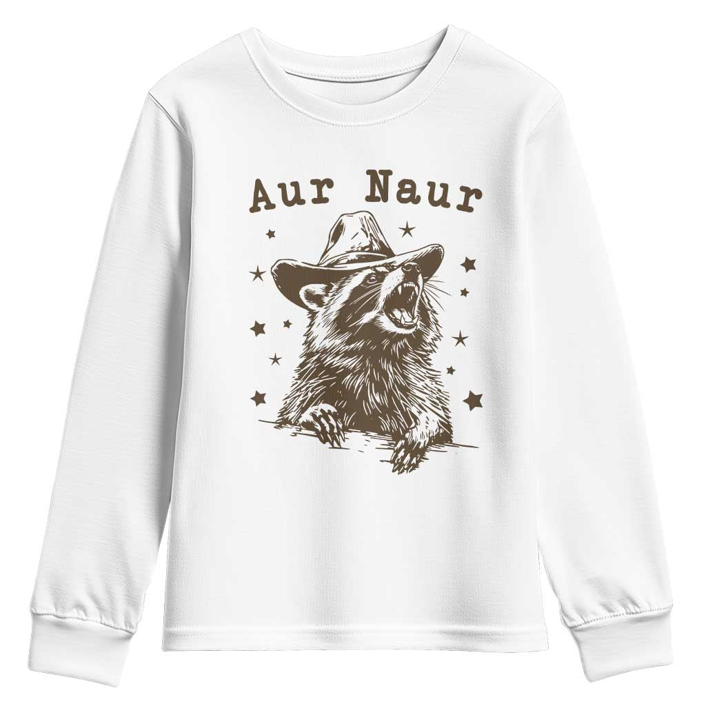 AUR Naur Cowboy Raccoon Youth Sweatshirt Funny Sarcastic Oh No Australian Accent