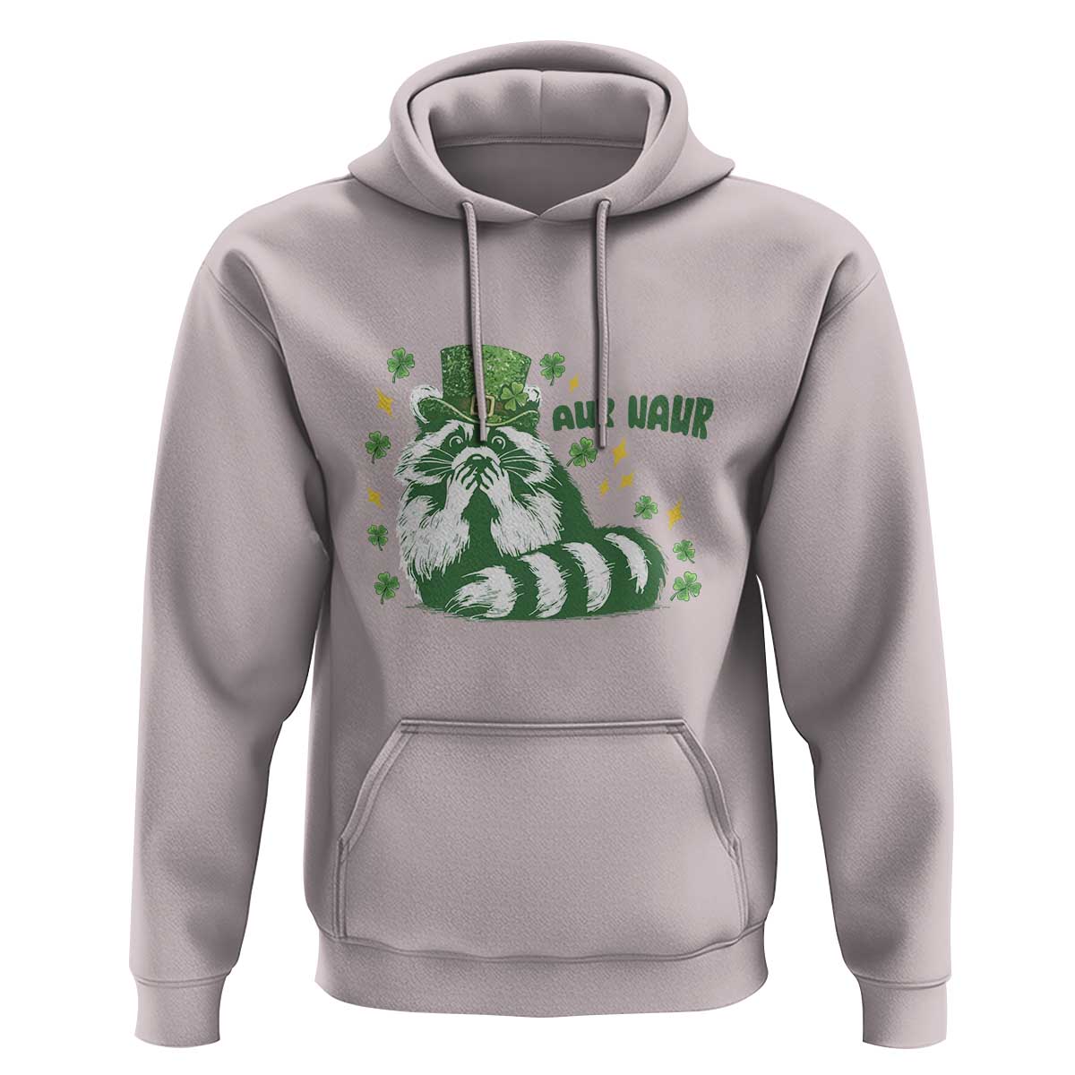 AUR Naur Raccoon St Patricks Day Meme Hoodie Funny Sarcastic Oh No Australian Accent