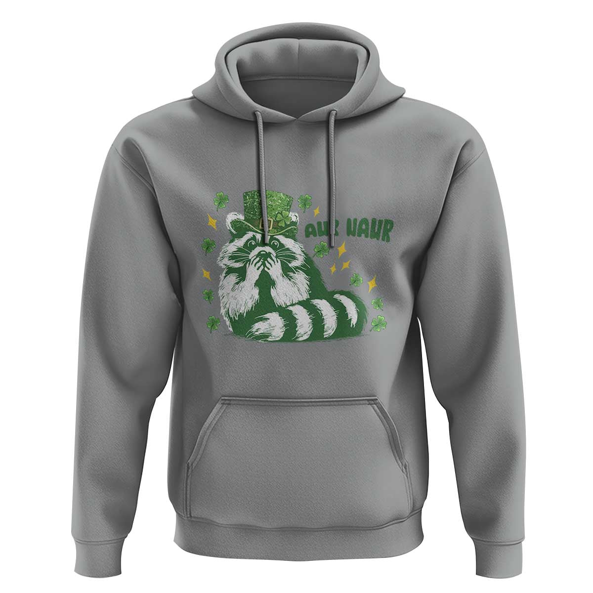 AUR Naur Raccoon St Patricks Day Meme Hoodie Funny Sarcastic Oh No Australian Accent