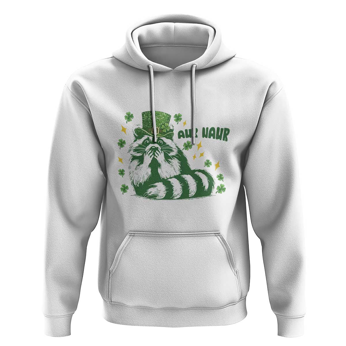 AUR Naur Raccoon St Patricks Day Meme Hoodie Funny Sarcastic Oh No Australian Accent