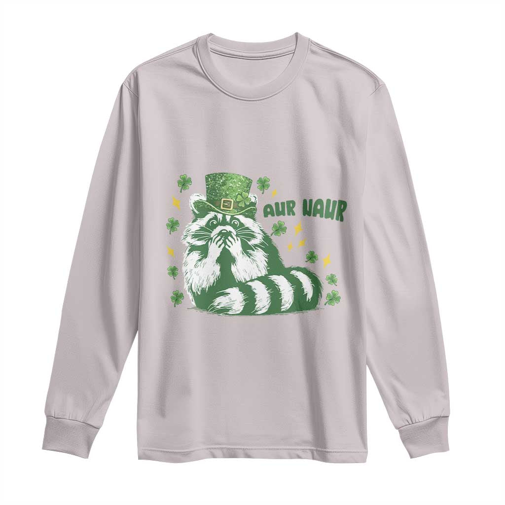 AUR Naur Raccoon St Patricks Day Meme Long Sleeve Shirt Funny Sarcastic Oh No Australian Accent