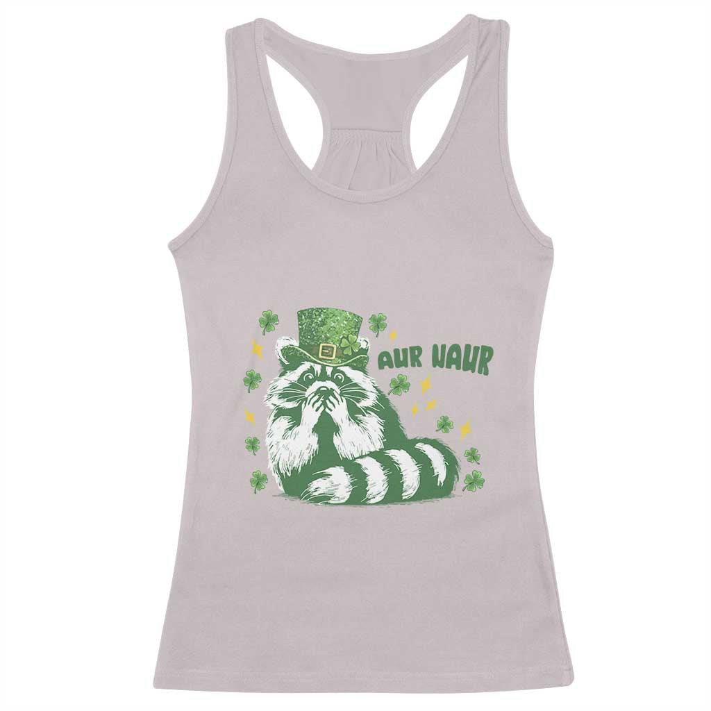 AUR Naur Raccoon St Patricks Day Meme Racerback Tank Top Funny Sarcastic Oh No Australian Accent