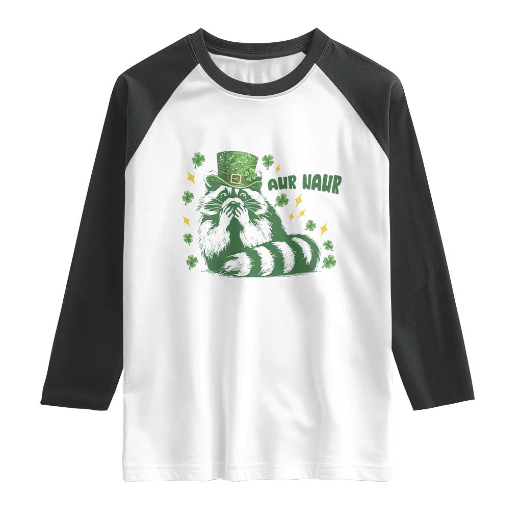 AUR Naur Raccoon St Patricks Day Meme Raglan Shirt Funny Sarcastic Oh No Australian Accent