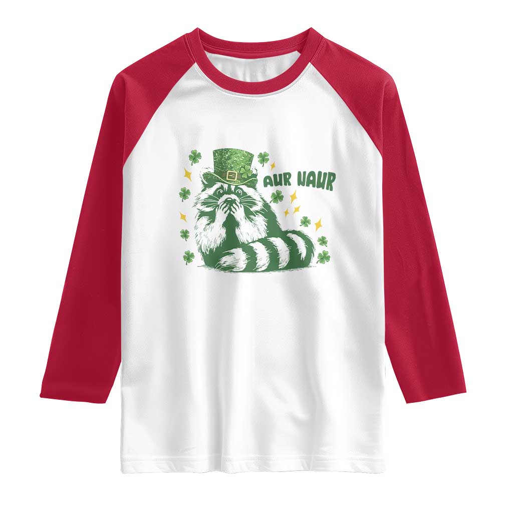 AUR Naur Raccoon St Patricks Day Meme Raglan Shirt Funny Sarcastic Oh No Australian Accent