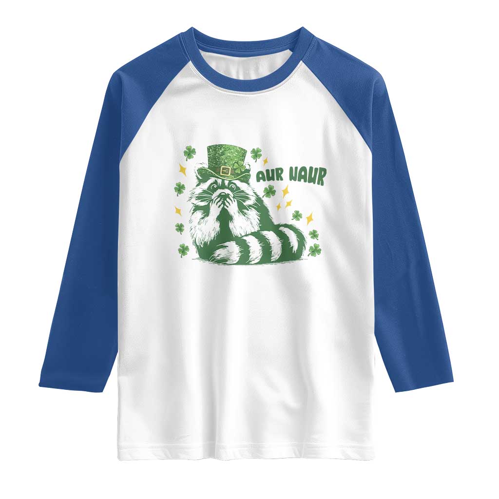 AUR Naur Raccoon St Patricks Day Meme Raglan Shirt Funny Sarcastic Oh No Australian Accent