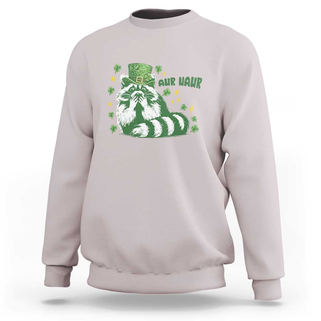 AUR Naur Raccoon St Patricks Day Meme Sweatshirt Funny Sarcastic Oh No Australian Accent