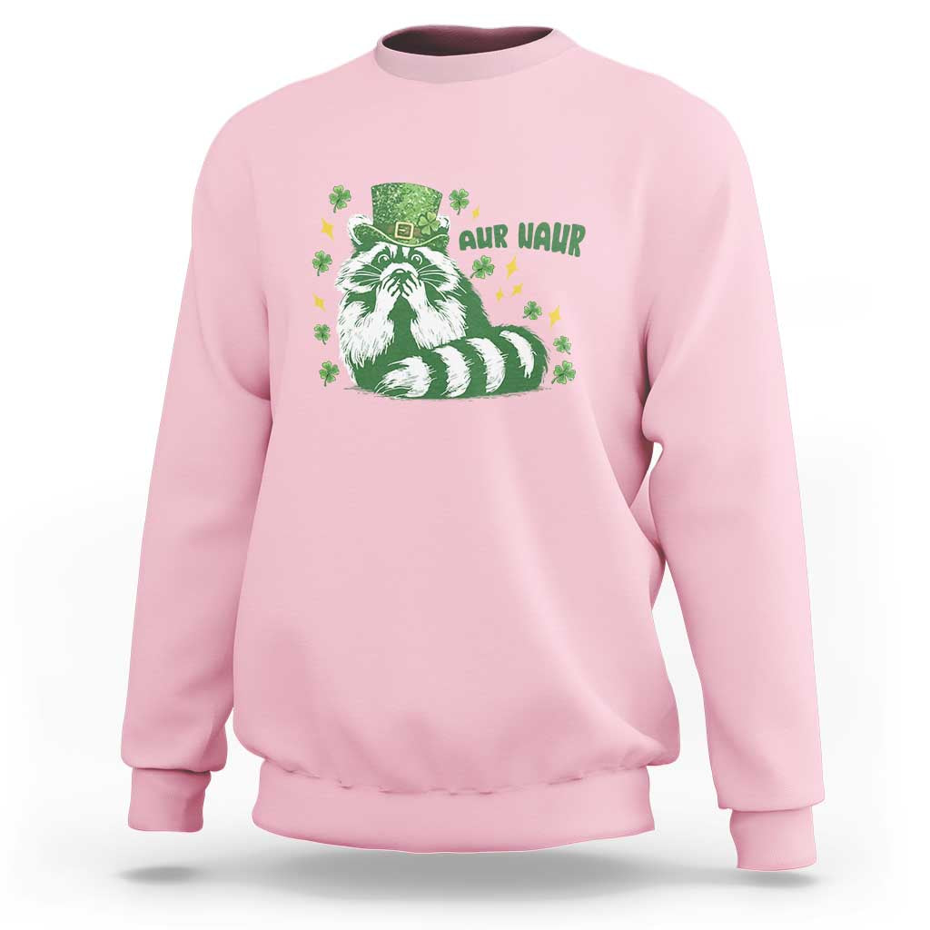 AUR Naur Raccoon St Patricks Day Meme Sweatshirt Funny Sarcastic Oh No Australian Accent