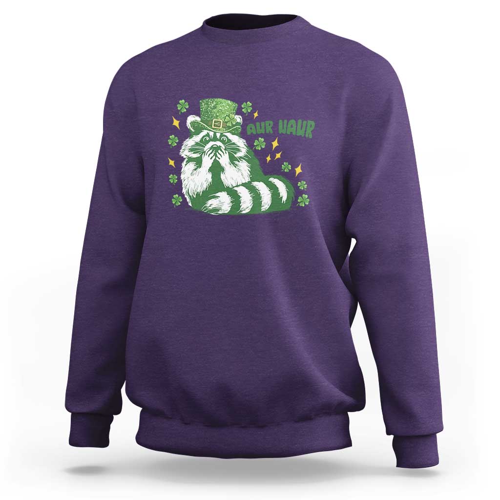 AUR Naur Raccoon St Patricks Day Meme Sweatshirt Funny Sarcastic Oh No Australian Accent