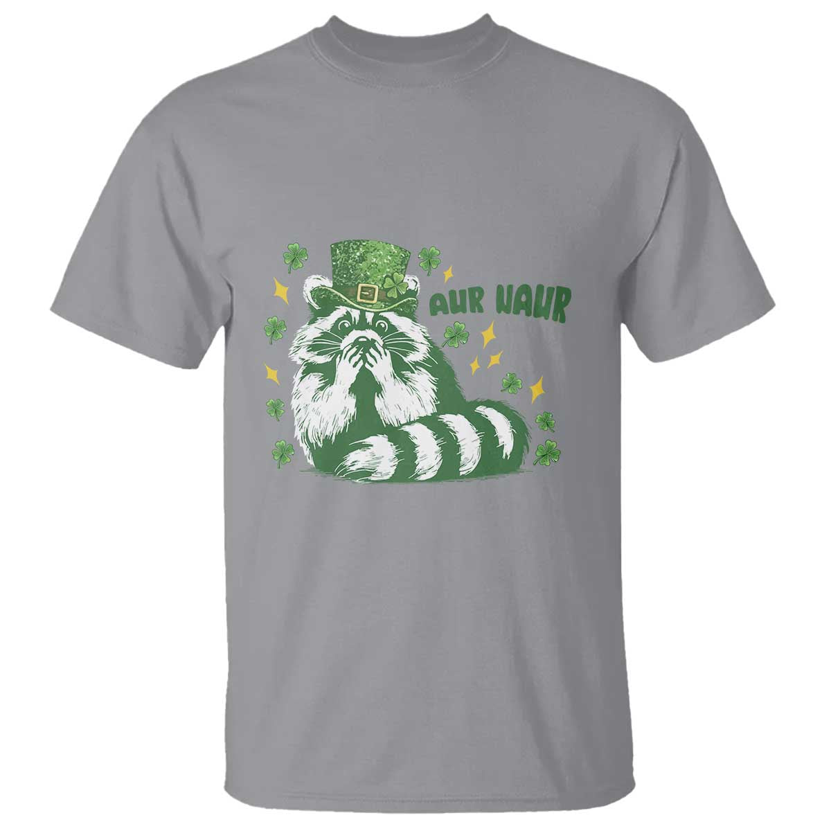 AUR Naur Raccoon St Patricks Day Meme T Shirt Funny Sarcastic Oh No Australian Accent