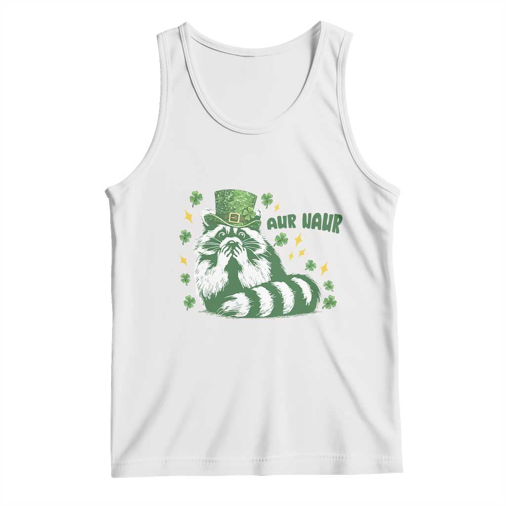 AUR Naur Raccoon St Patricks Day Meme Tank Top Funny Sarcastic Oh No Australian Accent