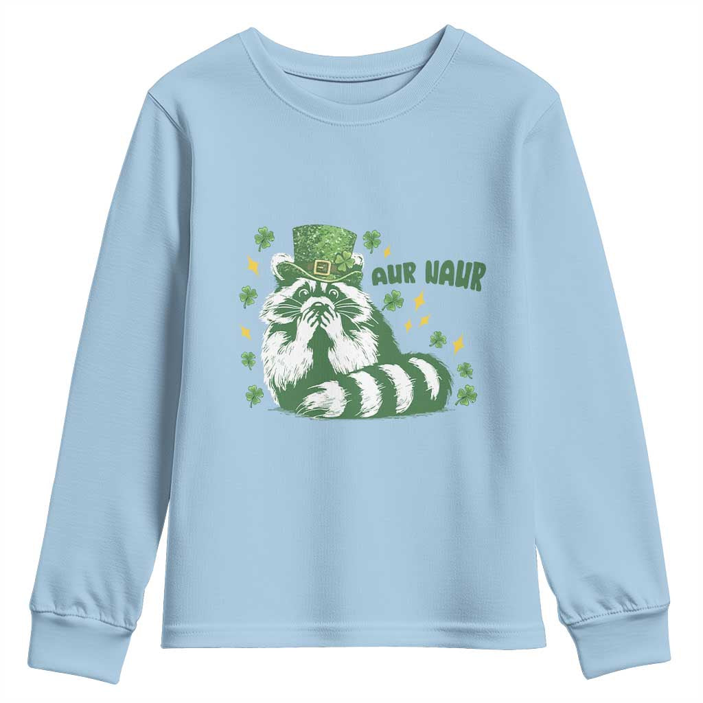 AUR Naur Raccoon St Patricks Day Meme Youth Sweatshirt Funny Sarcastic Oh No Australian Accent
