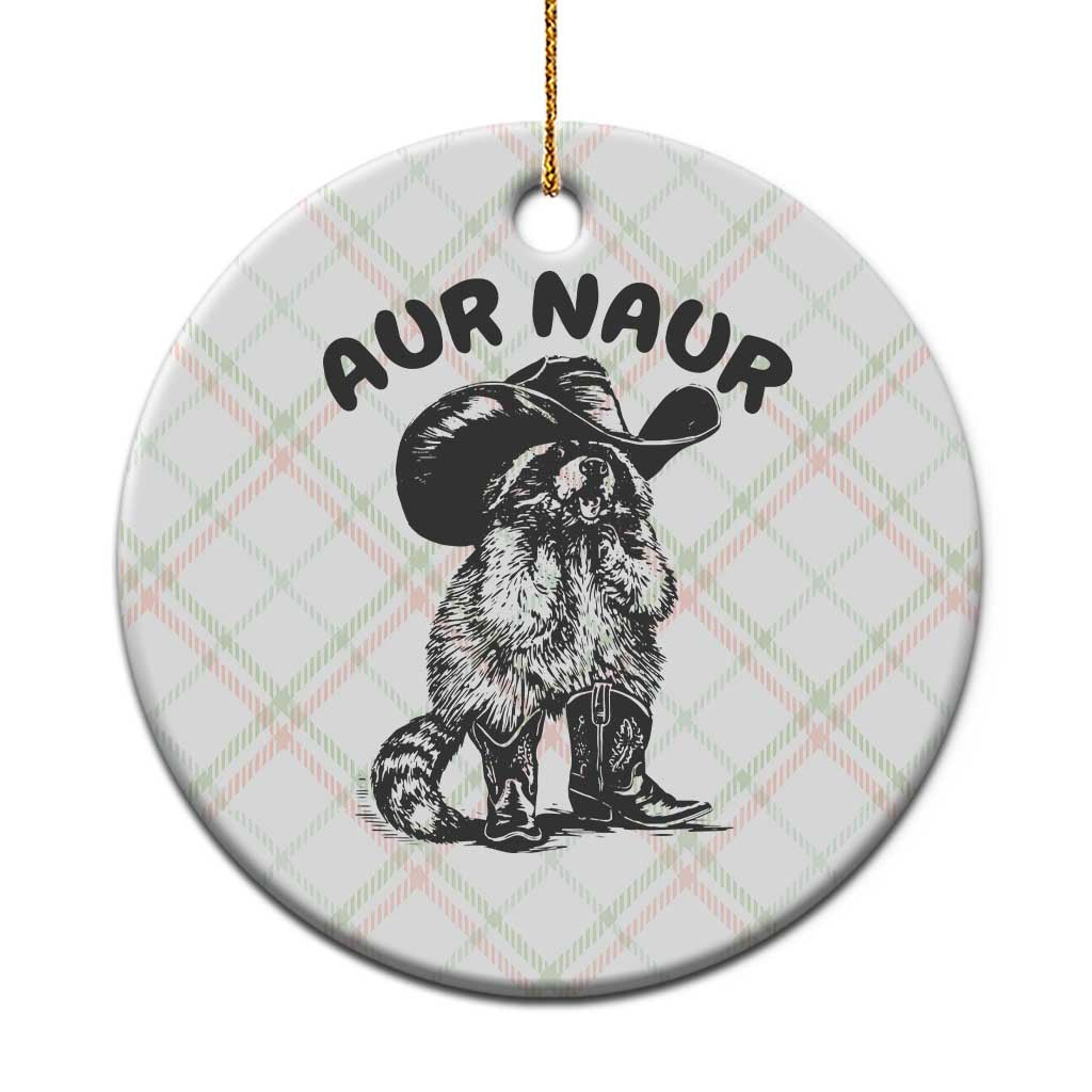 AUR Naur Cowboy Raccoon Meme Ceramic Ornament Funny Sarcastic Oh No Australian Accent