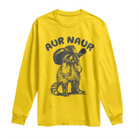 AUR Naur Cowboy Raccoon Meme Long Sleeve Shirt Funny Sarcastic Oh No Australian Accent