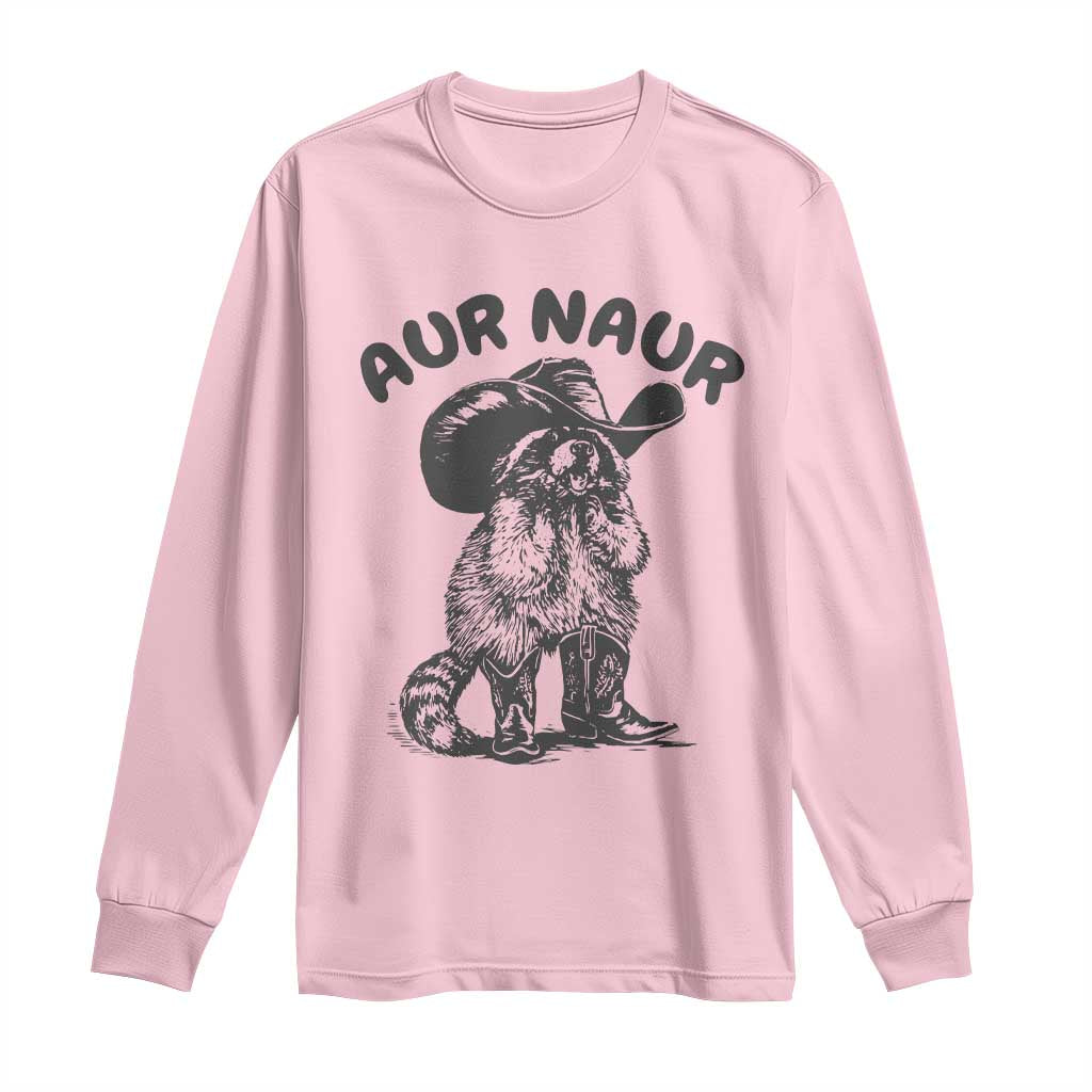AUR Naur Cowboy Raccoon Meme Long Sleeve Shirt Funny Sarcastic Oh No Australian Accent