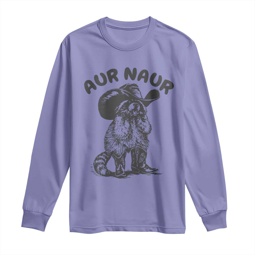 AUR Naur Cowboy Raccoon Meme Long Sleeve Shirt Funny Sarcastic Oh No Australian Accent