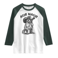 AUR Naur Cowboy Raccoon Meme Raglan Shirt Funny Sarcastic Oh No Australian Accent