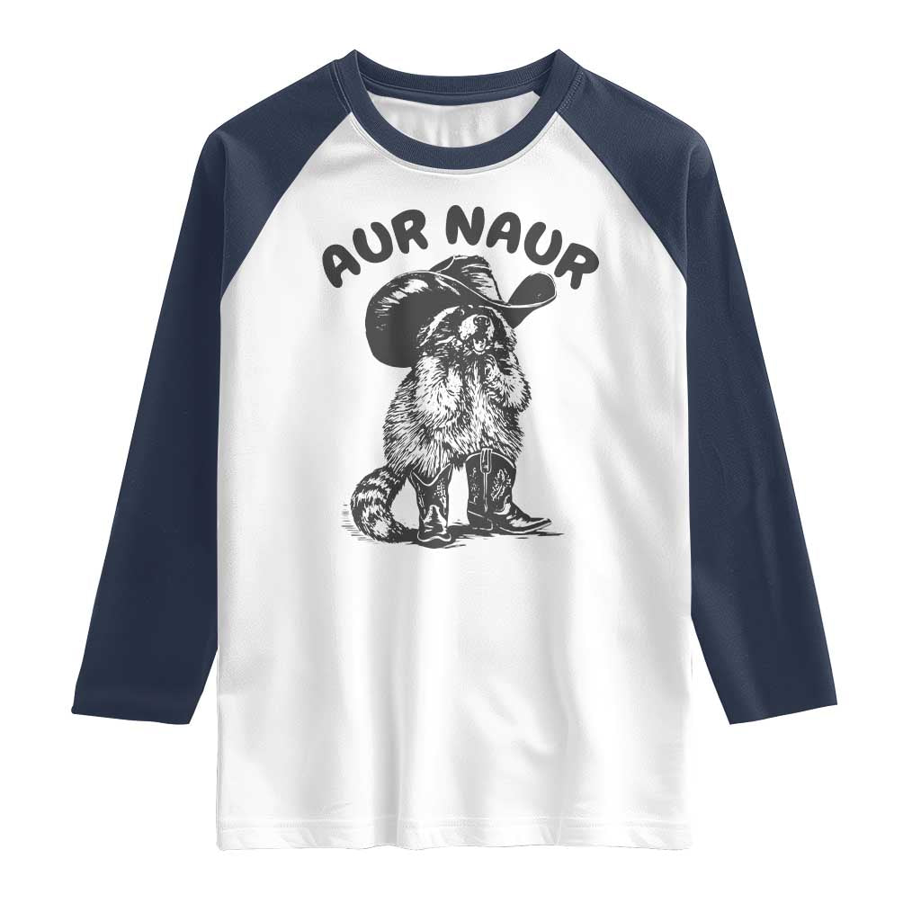 AUR Naur Cowboy Raccoon Meme Raglan Shirt Funny Sarcastic Oh No Australian Accent