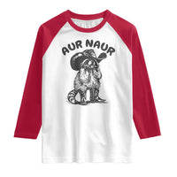 AUR Naur Cowboy Raccoon Meme Raglan Shirt Funny Sarcastic Oh No Australian Accent