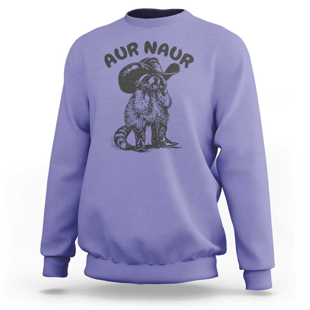 AUR Naur Cowboy Raccoon Meme Sweatshirt Funny Sarcastic Oh No Australian Accent