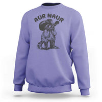 AUR Naur Cowboy Raccoon Meme Sweatshirt Funny Sarcastic Oh No Australian Accent